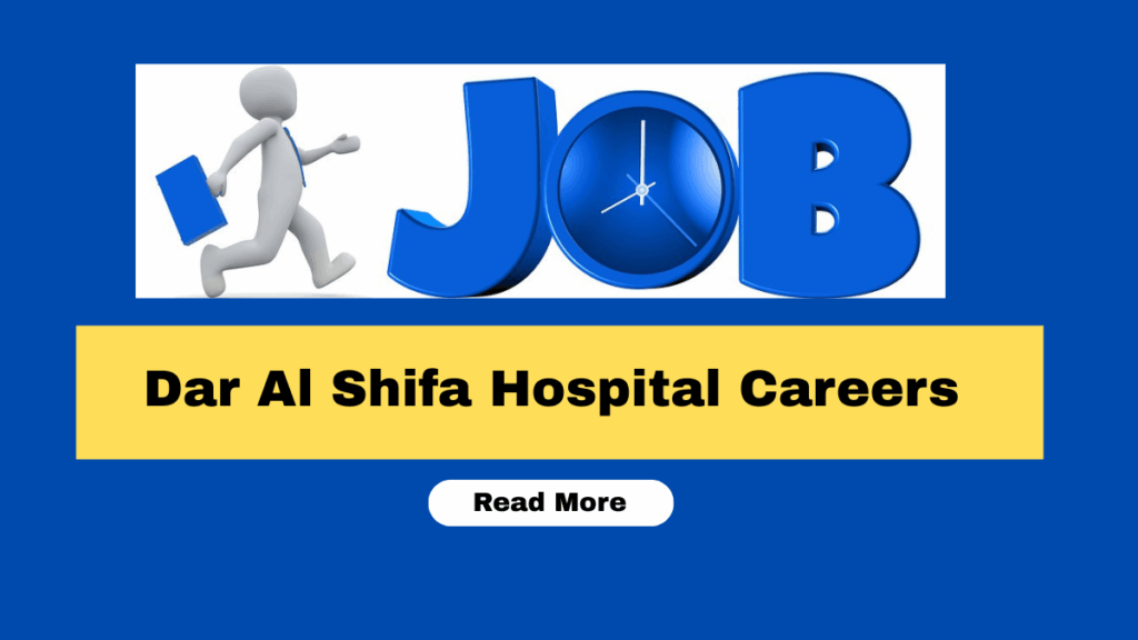 Dar Al Shifa Hospital Careers – Apply Now for the Latest Job Vacancies in Kuwait