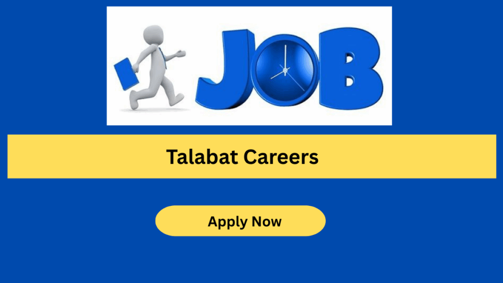 Talabat Careers -Apply for latest jobs in Kuwait
